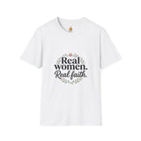 Real Women. Real Faith. T-Shirt — Floral Feminine Christian Tee