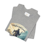 T‑Shirt — “Highs and Lows” Faith Graphic Tee ("Lord, You’re with me everywhere I go")