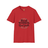 Real Women. Real Faith. T-Shirt — Floral Feminine Christian Tee