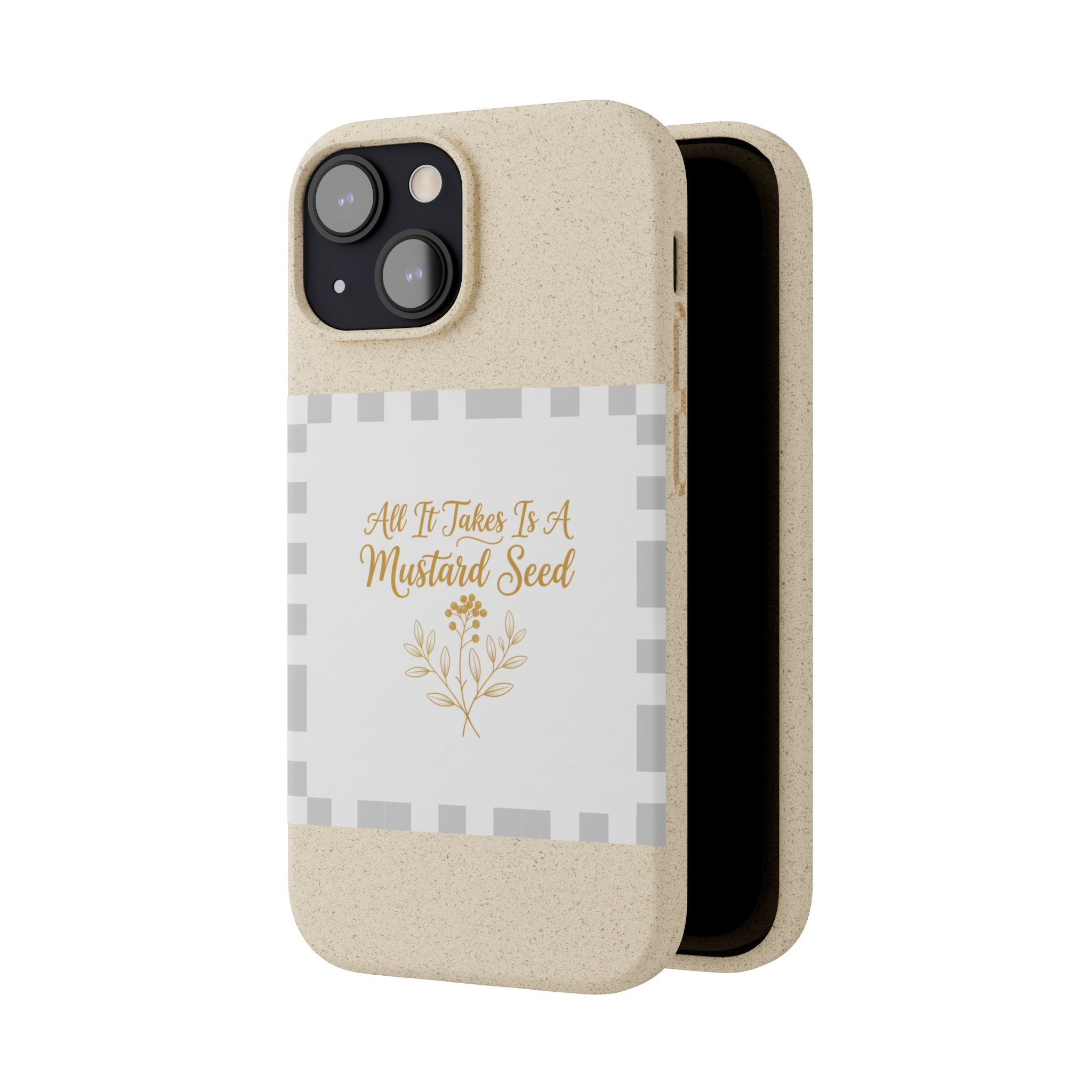 Biodegradable Phone Case — “All It Takes Is A Mustard Seed” Floral Design