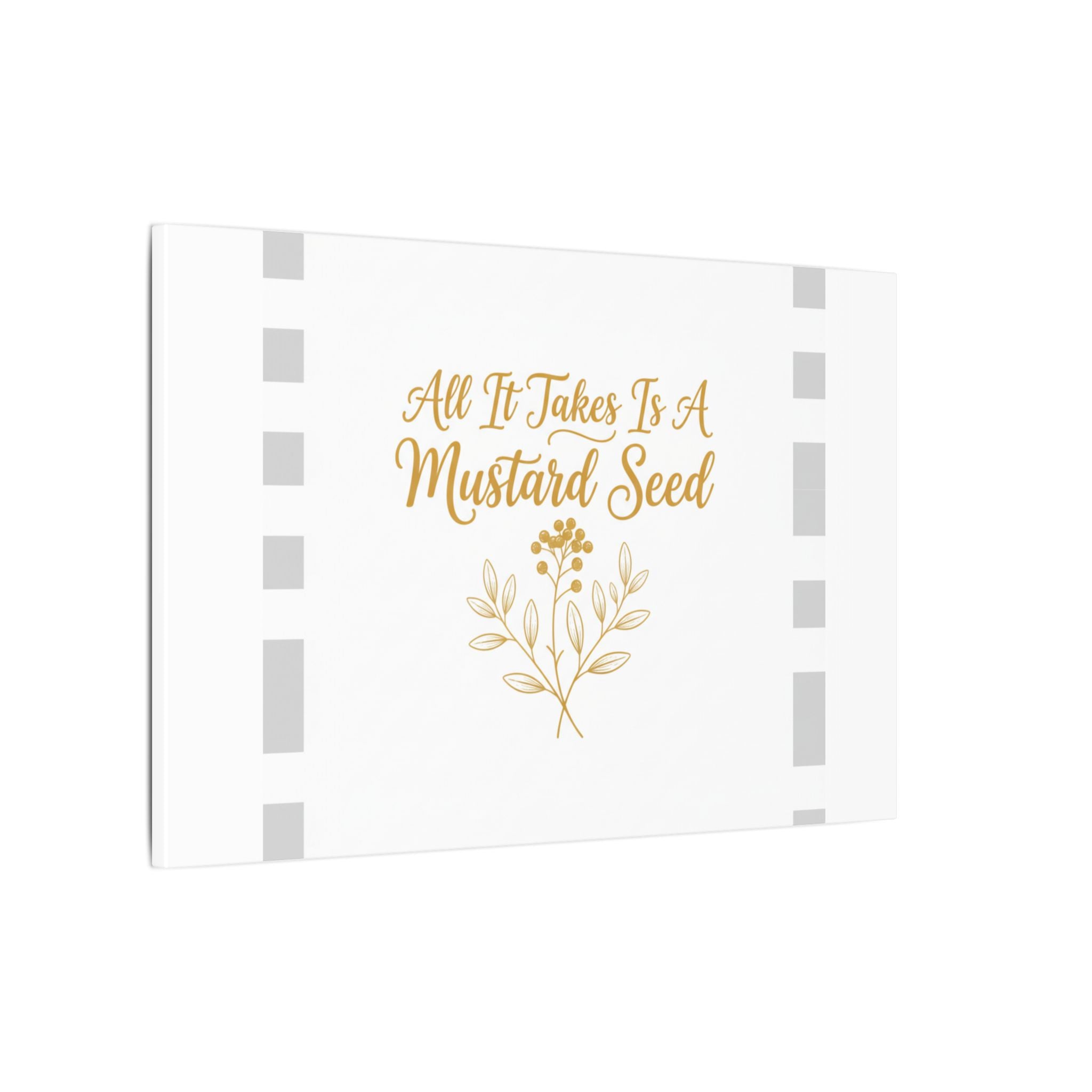 Matte Canvas Wall Art — "All It Takes Is A Mustard Seed" Inspirational Quote Print