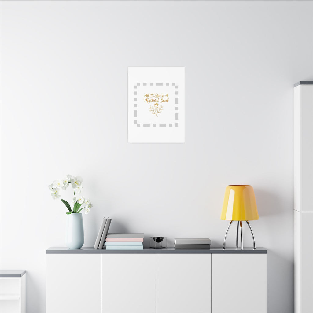 Matte Canvas Wall Art — "All It Takes Is A Mustard Seed" Inspirational Quote Print