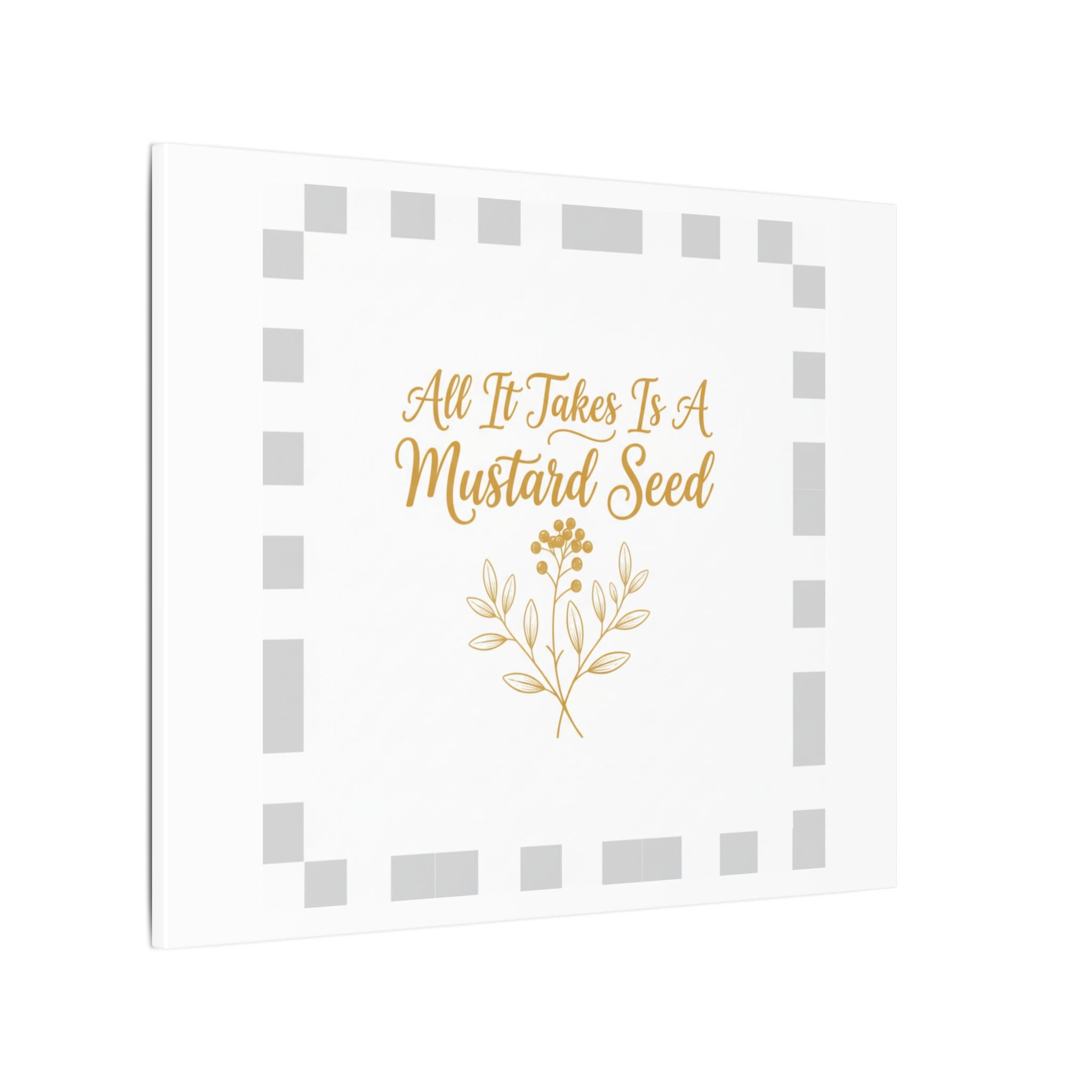 Matte Canvas Wall Art — "All It Takes Is A Mustard Seed" Inspirational Quote Print