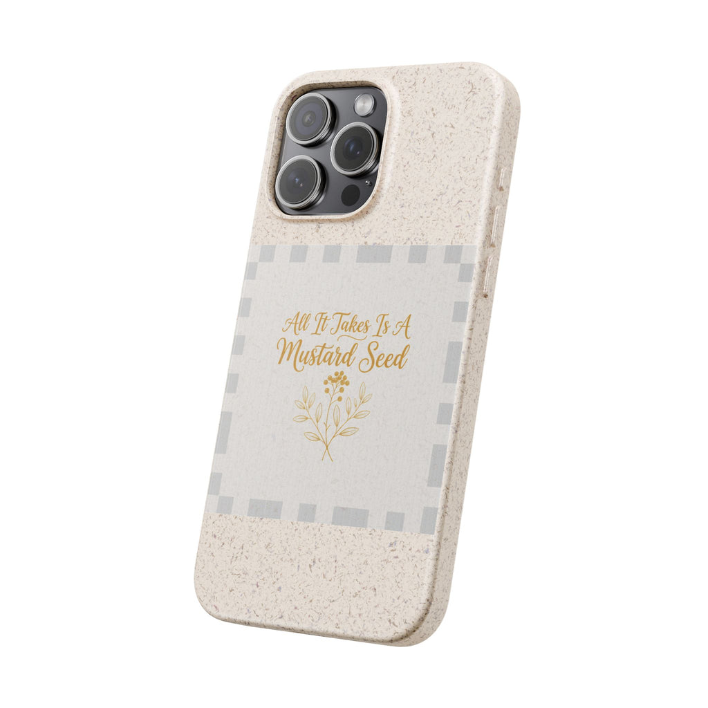 Biodegradable Phone Case — “All It Takes Is A Mustard Seed” Floral Design