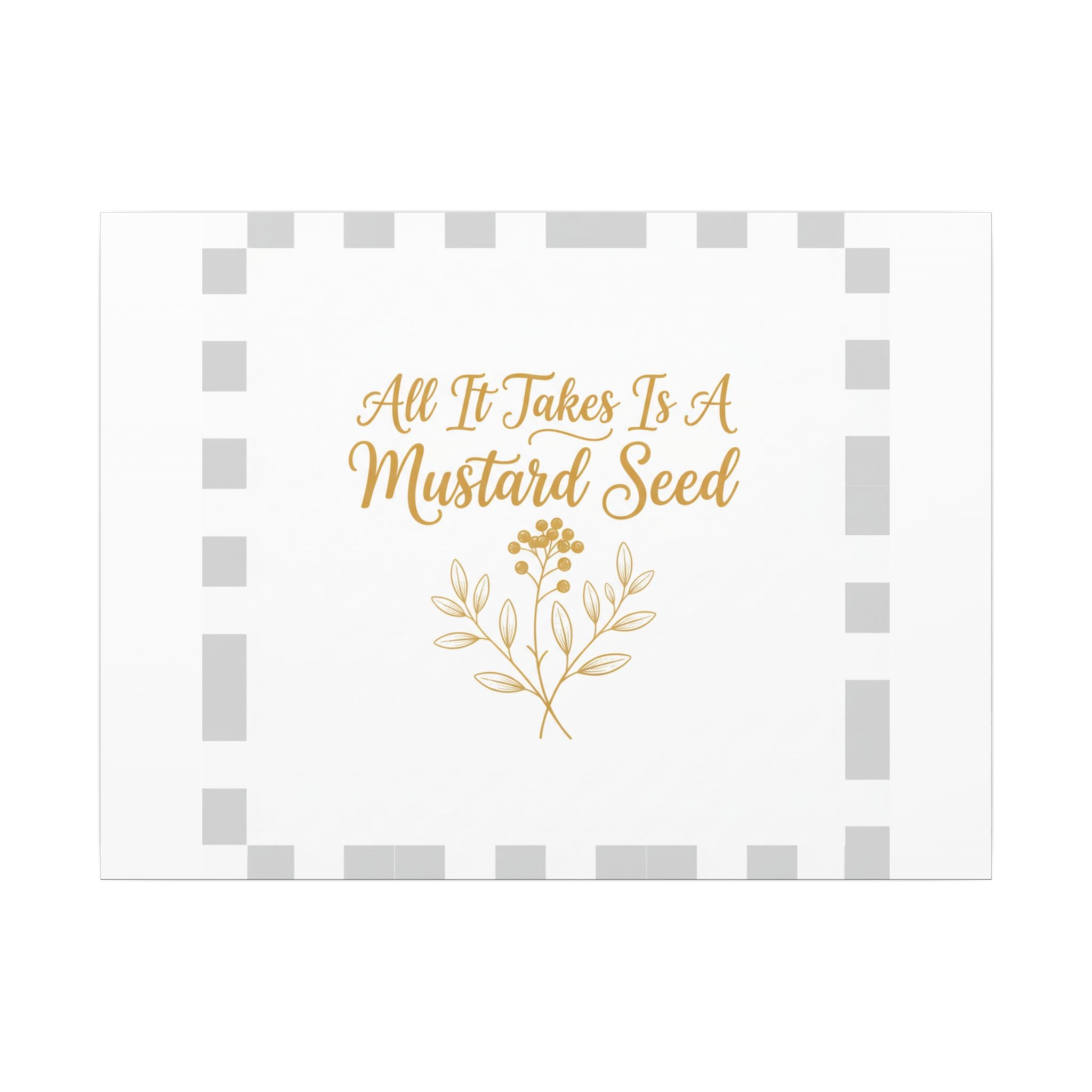 Christian Canvas Wall Art — "All It Takes Is A Mustard Seed" Inspirational Bible Quote Print