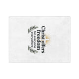 Christian Freedom Microfiber Blanket — "Christ offers freedom for everyone everywhere"