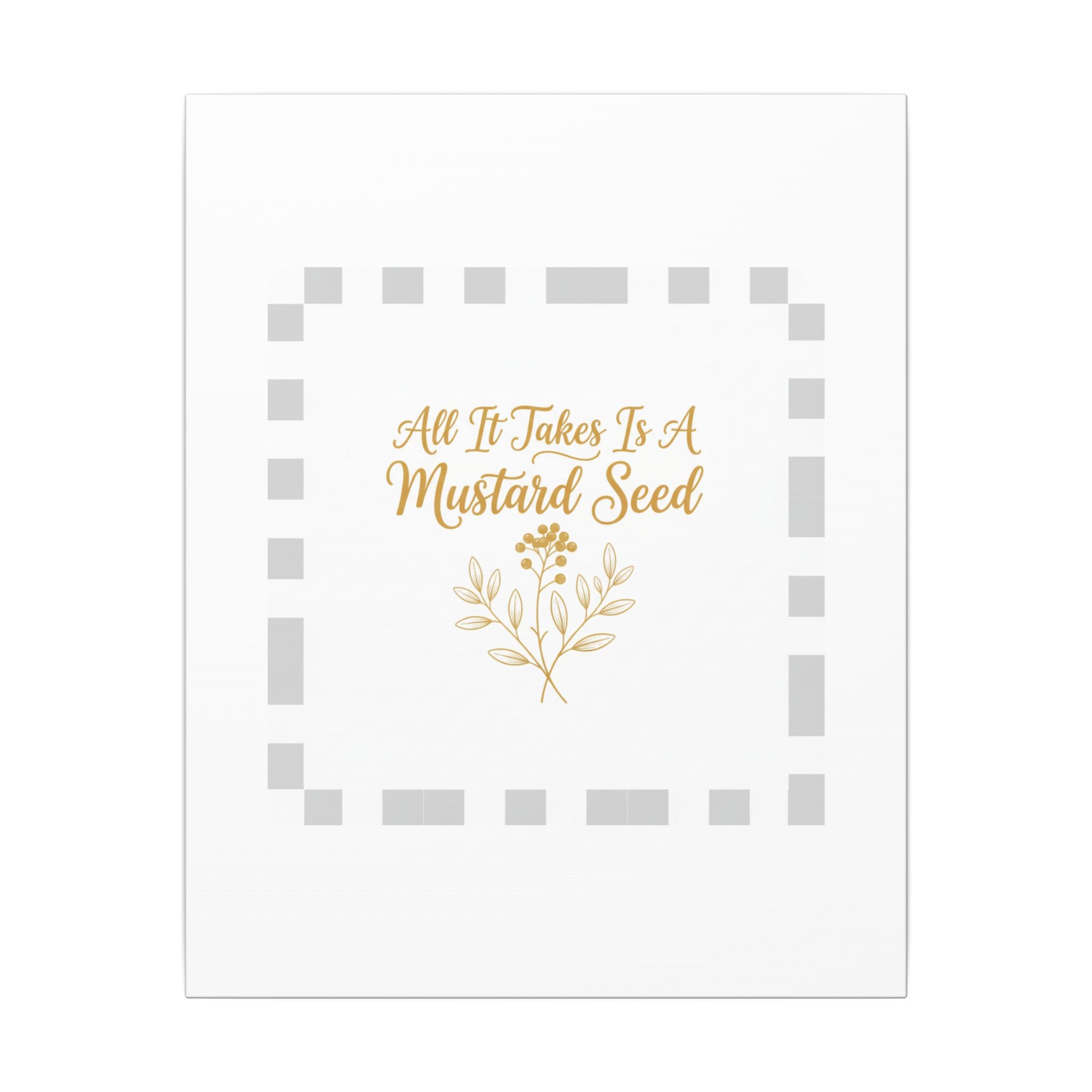 Christian Canvas Wall Art — "All It Takes Is A Mustard Seed" Inspirational Bible Quote Print