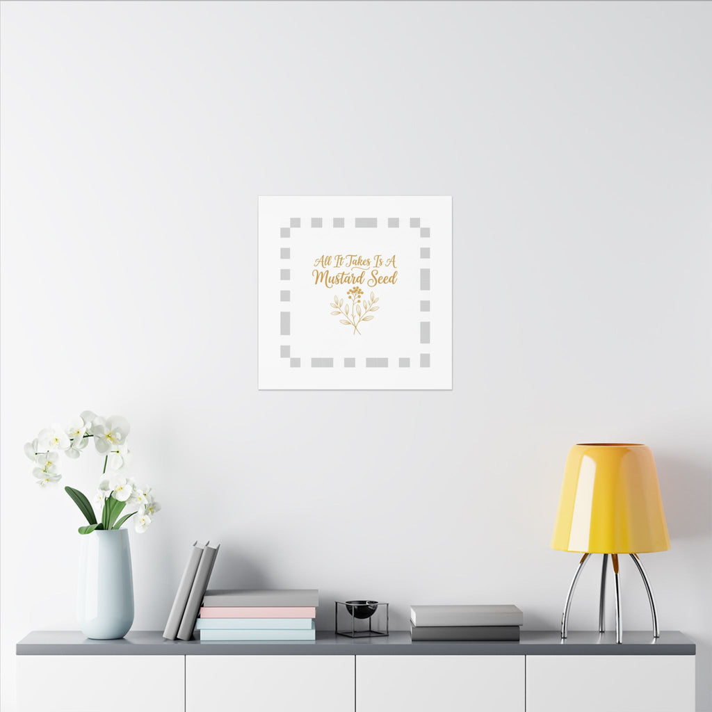 Matte Canvas Wall Art — "All It Takes Is A Mustard Seed" Inspirational Quote Print