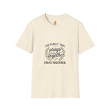 Prayer Family T-Shirt — “The Family That Prays Together” Faith Tee
