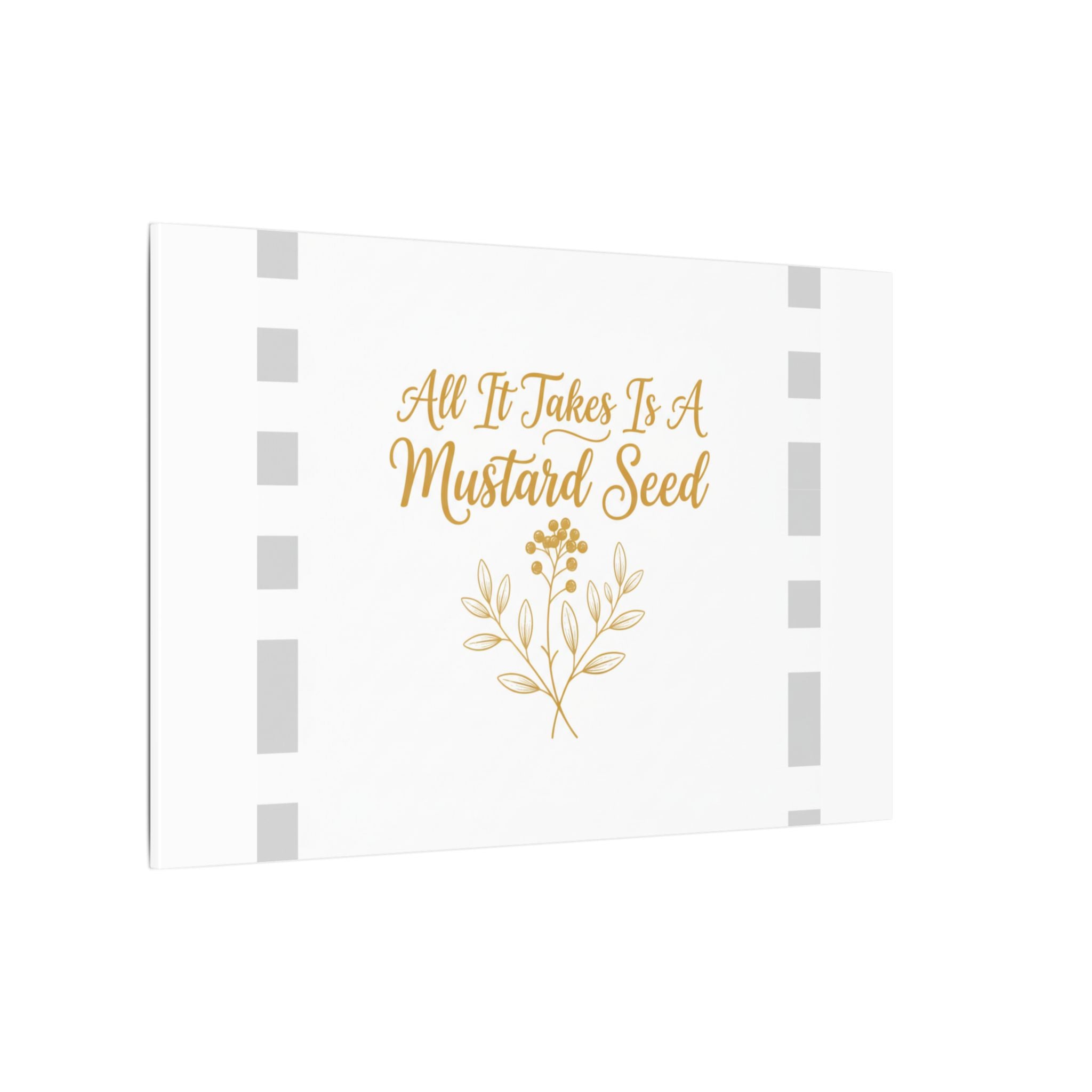 Matte Canvas Wall Art — "All It Takes Is A Mustard Seed" Inspirational Quote Print