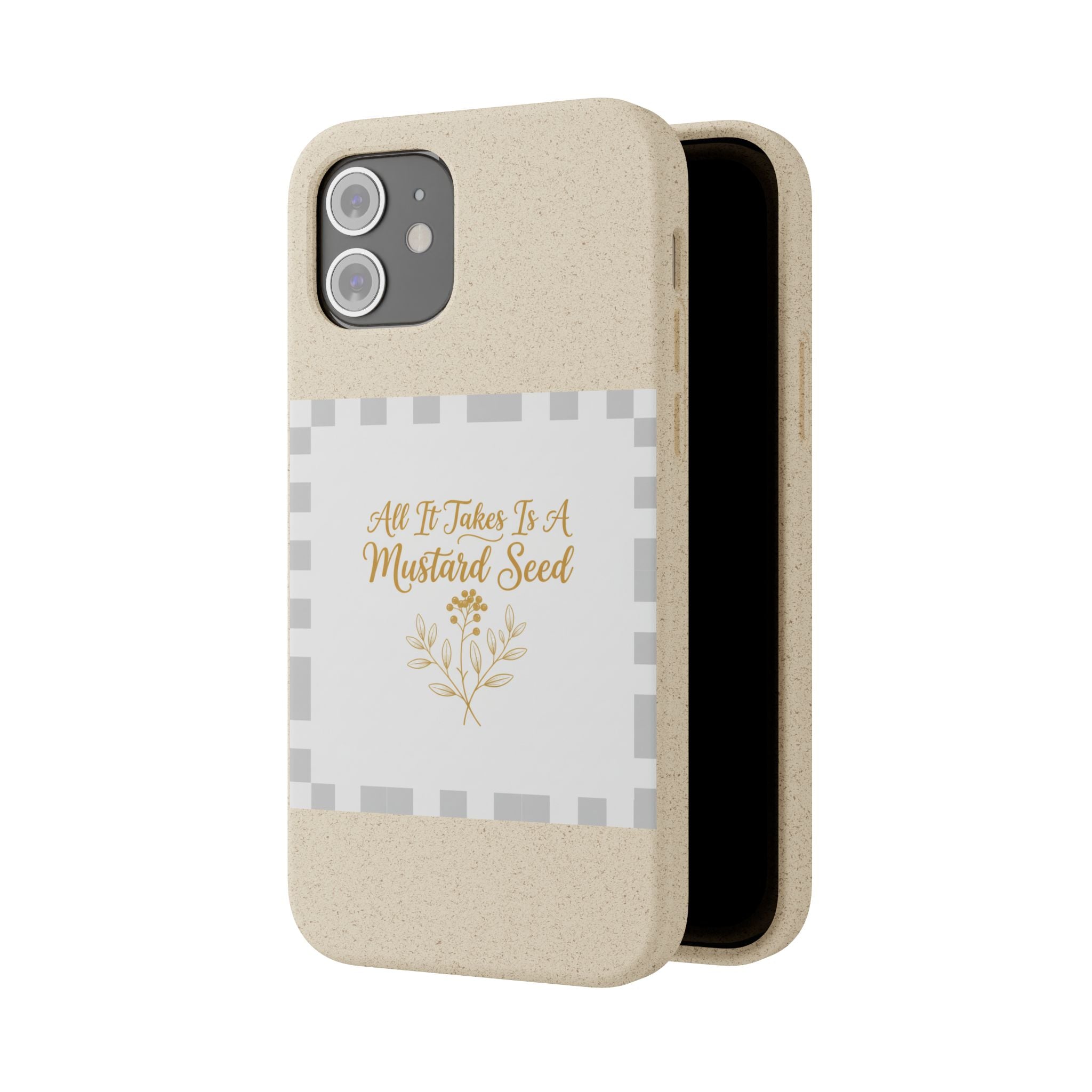 Biodegradable Phone Case — “All It Takes Is A Mustard Seed” Floral Design