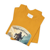 T‑Shirt — “Highs and Lows” Faith Graphic Tee ("Lord, You’re with me everywhere I go")