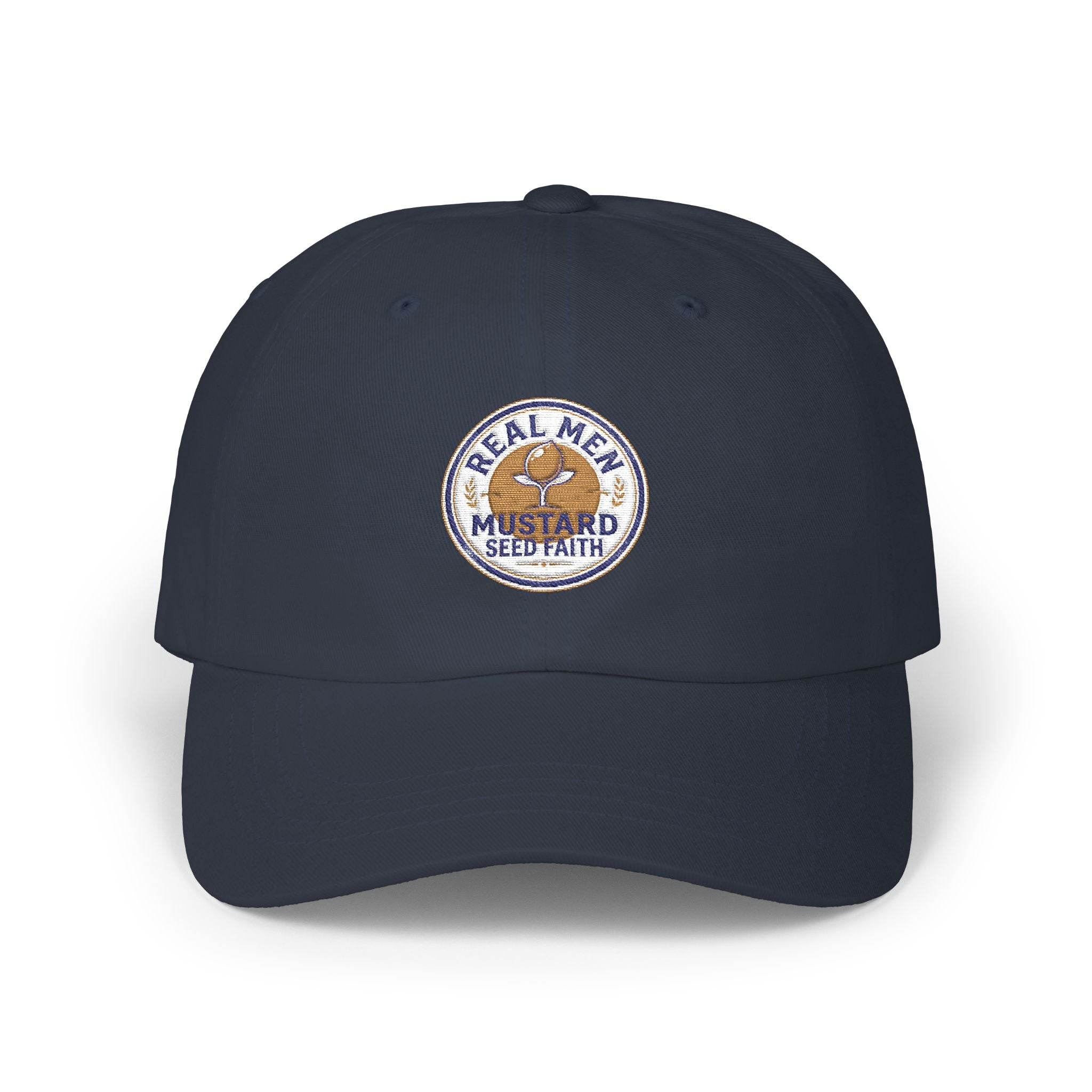 Dad Cap — "Real Men Have Mustard Seed Faith" Embroidered Patch Baseball Hat