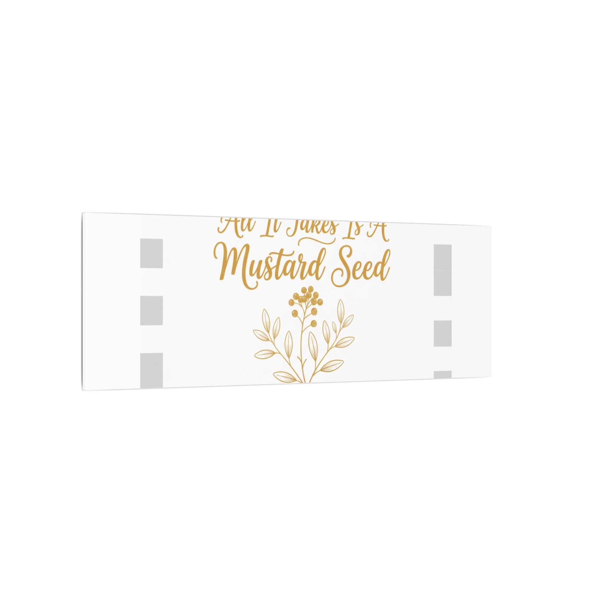 Matte Canvas Wall Art — "All It Takes Is A Mustard Seed" Inspirational Quote Print