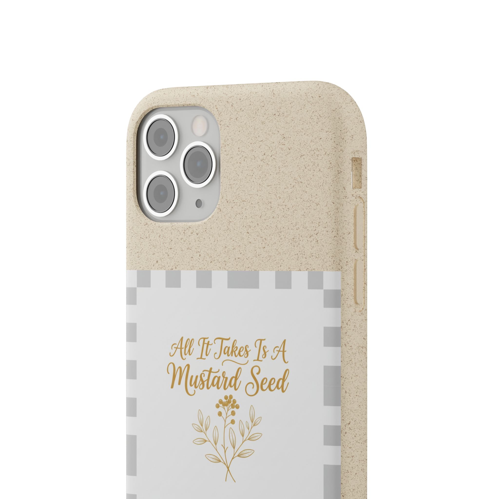 Biodegradable Phone Case — “All It Takes Is A Mustard Seed” Floral Design