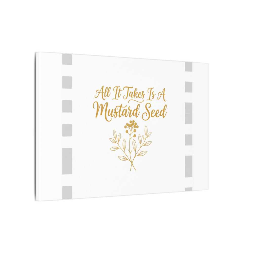 Matte Canvas Wall Art — "All It Takes Is A Mustard Seed" Inspirational Quote Print