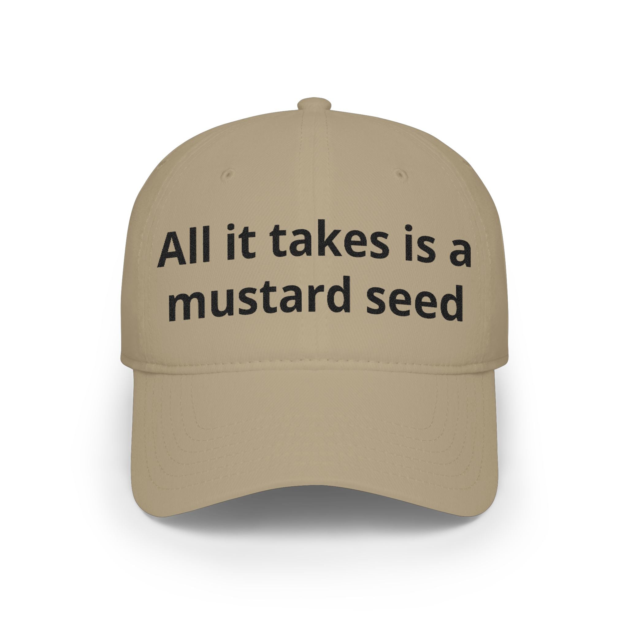 All It Takes Is A Mustard Seed Cap