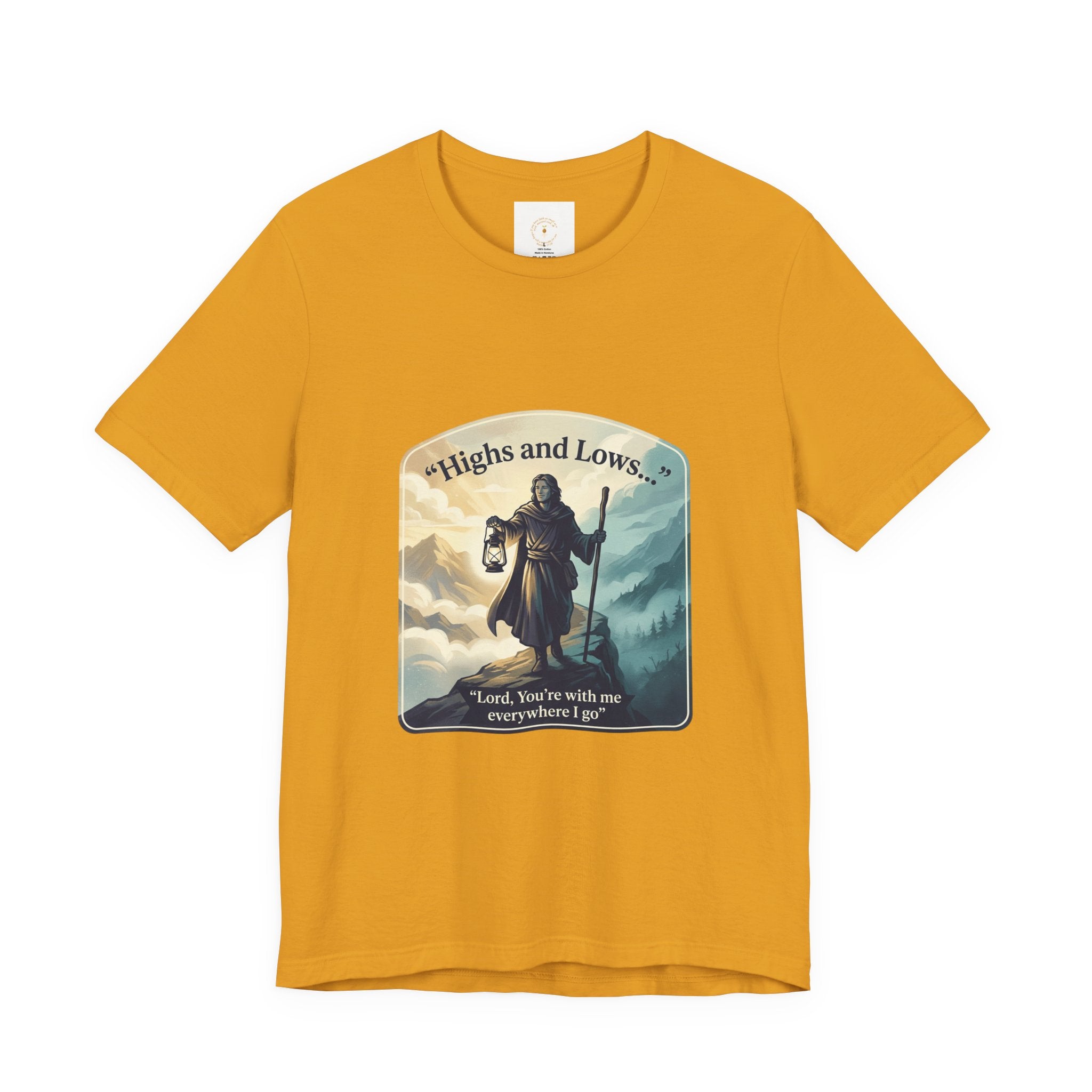 T‑Shirt — “Highs and Lows” Faith Graphic Tee ("Lord, You’re with me everywhere I go")