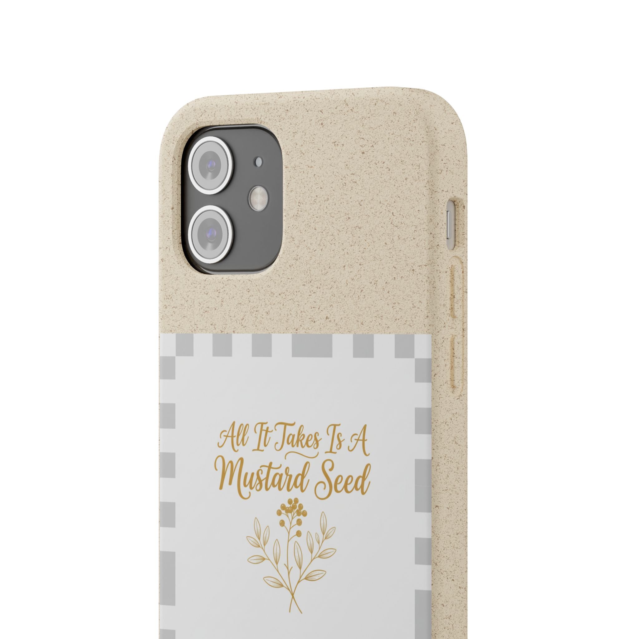 Biodegradable Phone Case — “All It Takes Is A Mustard Seed” Floral Design