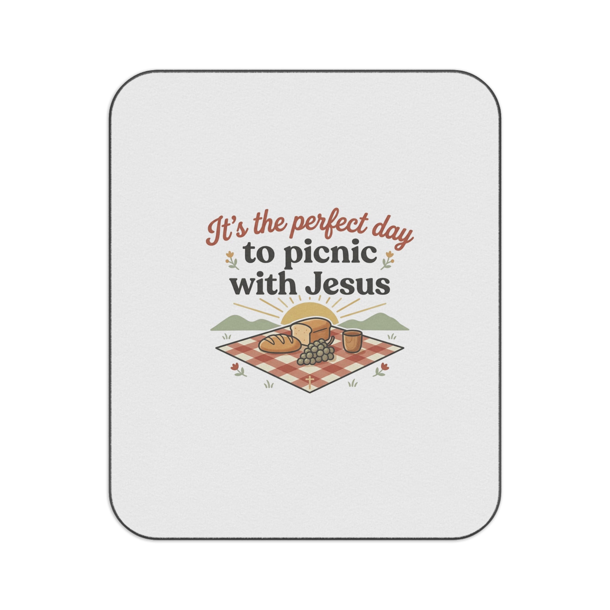 It's the Perfect Day to Picnic with Jesus Picnic Blanket — Christian Outdoor Picnic Mat