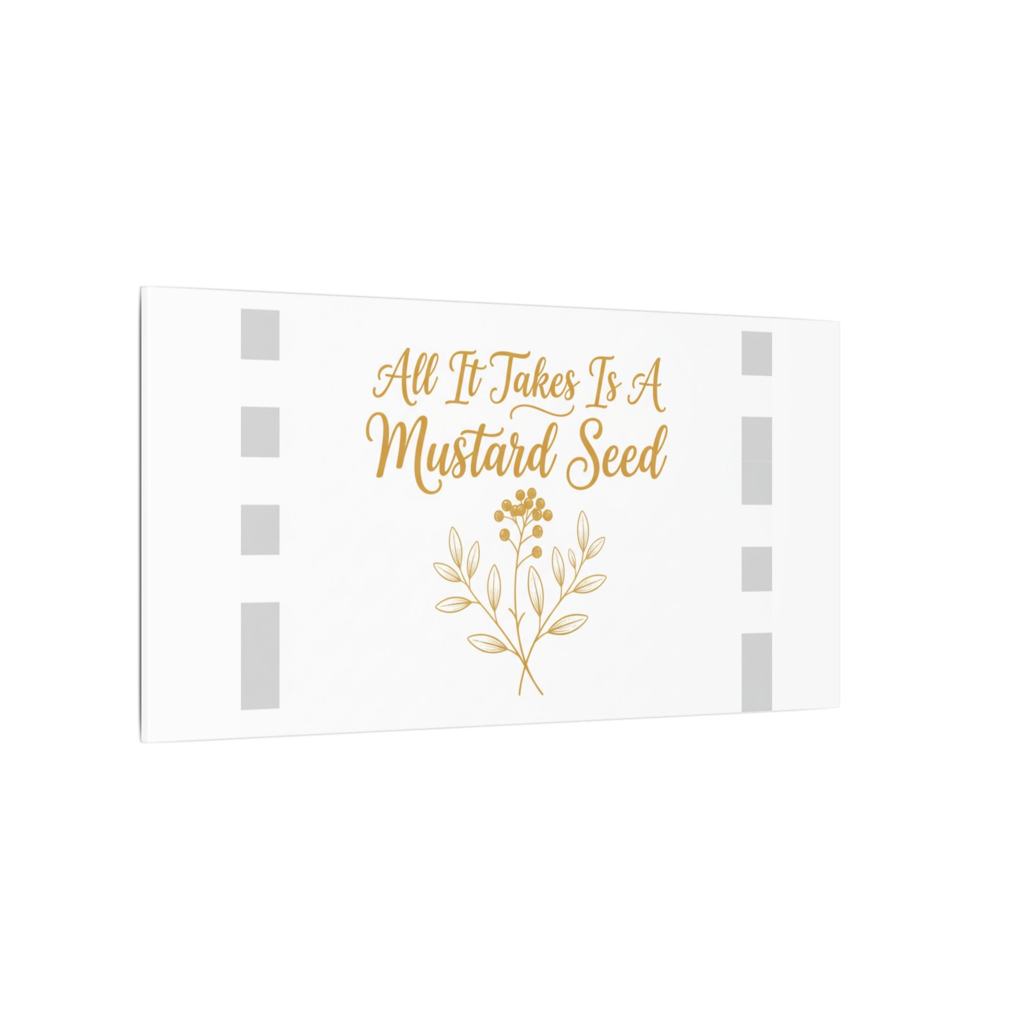 Matte Canvas Wall Art — "All It Takes Is A Mustard Seed" Inspirational Quote Print