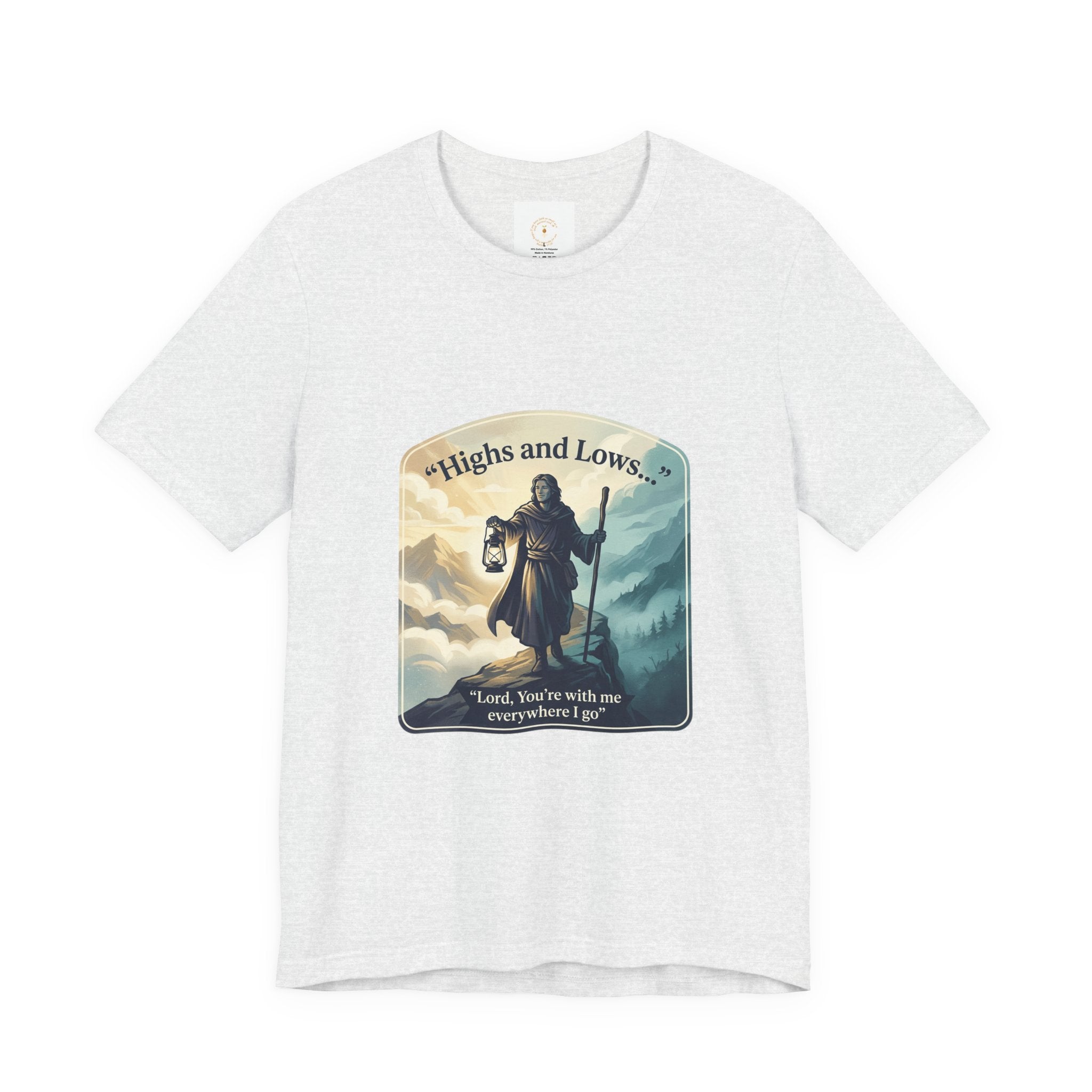 T‑Shirt — “Highs and Lows” Faith Graphic Tee ("Lord, You’re with me everywhere I go")
