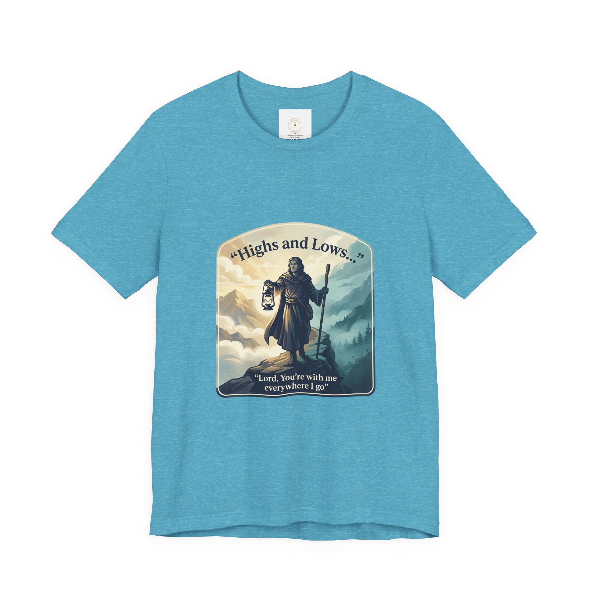 T‑Shirt — “Highs and Lows” Faith Graphic Tee ("Lord, You’re with me everywhere I go")