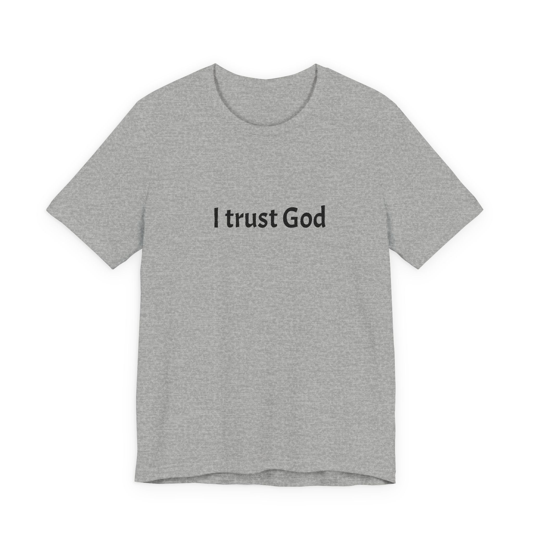 I Trust God Tee — Minimalist Christian Faith T-Shirt