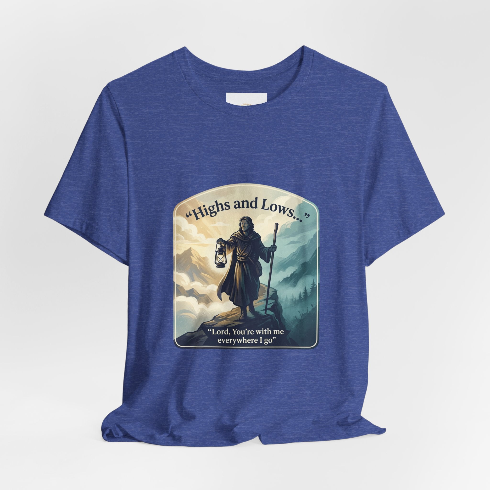 T‑Shirt — “Highs and Lows” Faith Graphic Tee ("Lord, You’re with me everywhere I go")