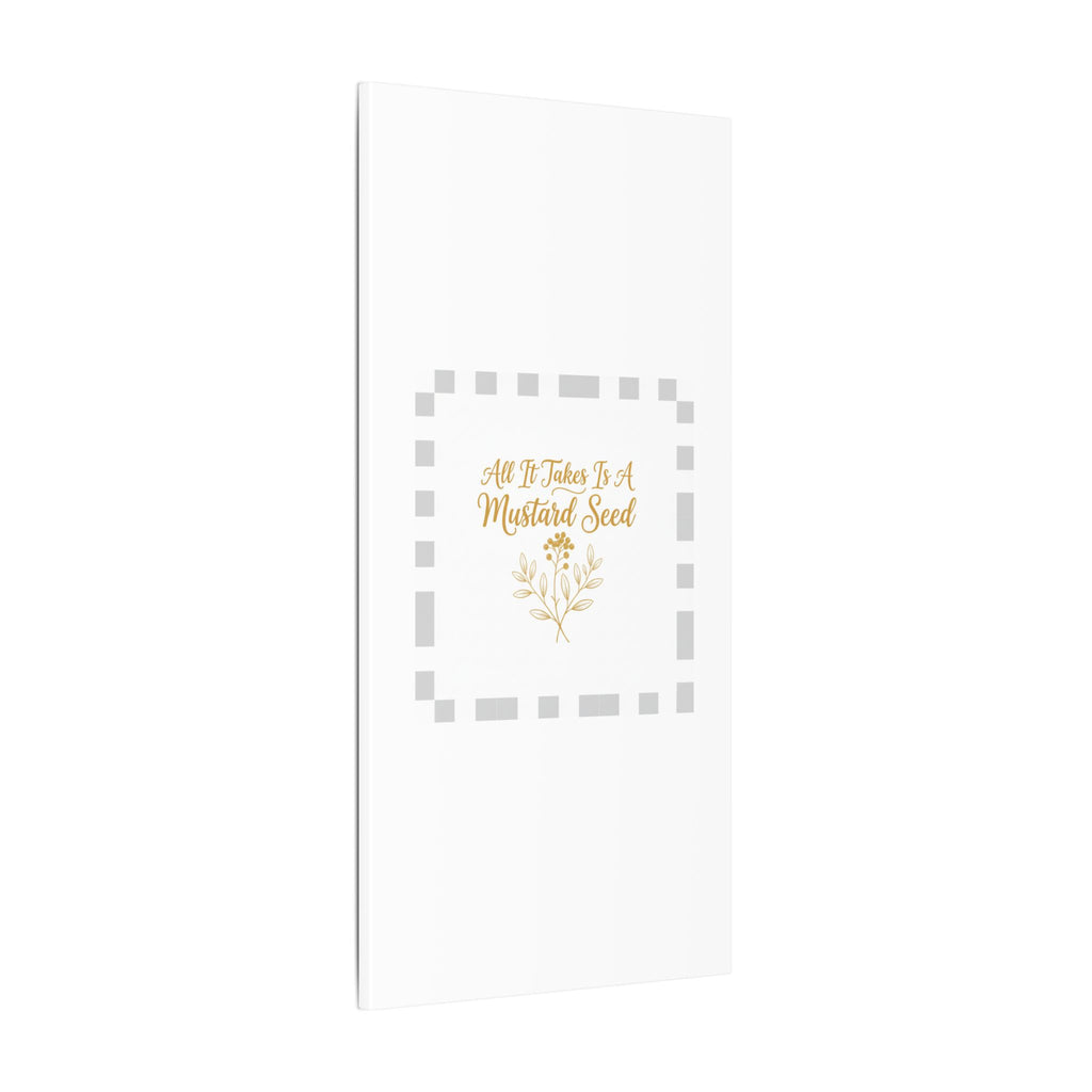 Matte Canvas Wall Art — "All It Takes Is A Mustard Seed" Inspirational Quote Print