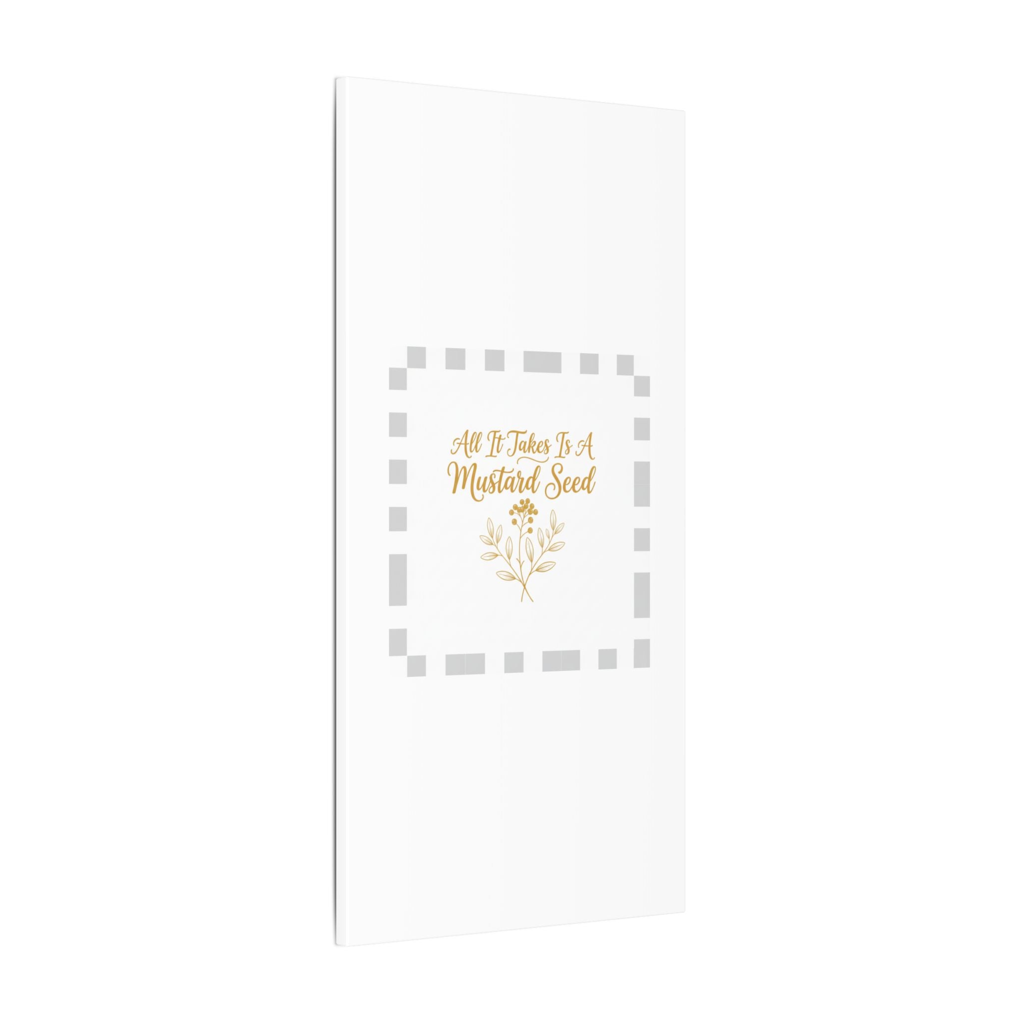 Matte Canvas Wall Art — "All It Takes Is A Mustard Seed" Inspirational Quote Print