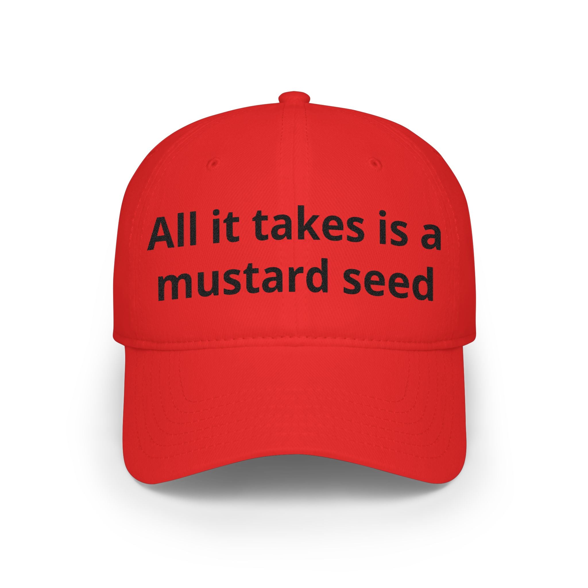 All It Takes Is A Mustard Seed Cap