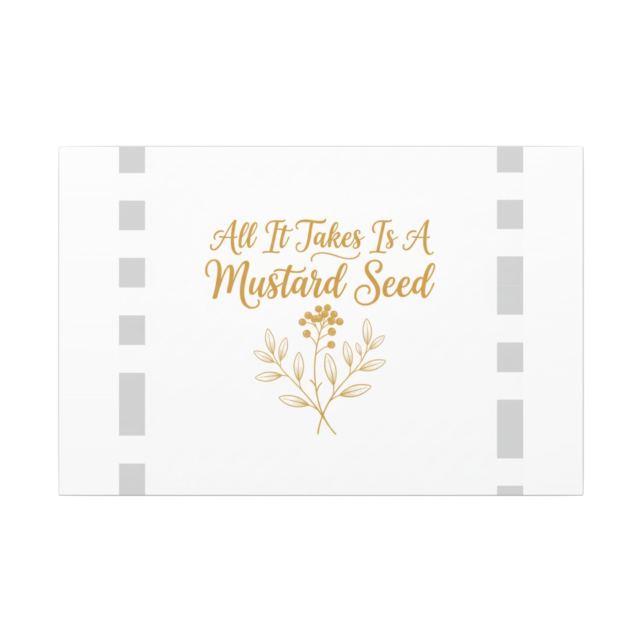 Christian Canvas Wall Art — "All It Takes Is A Mustard Seed" Inspirational Bible Quote Print