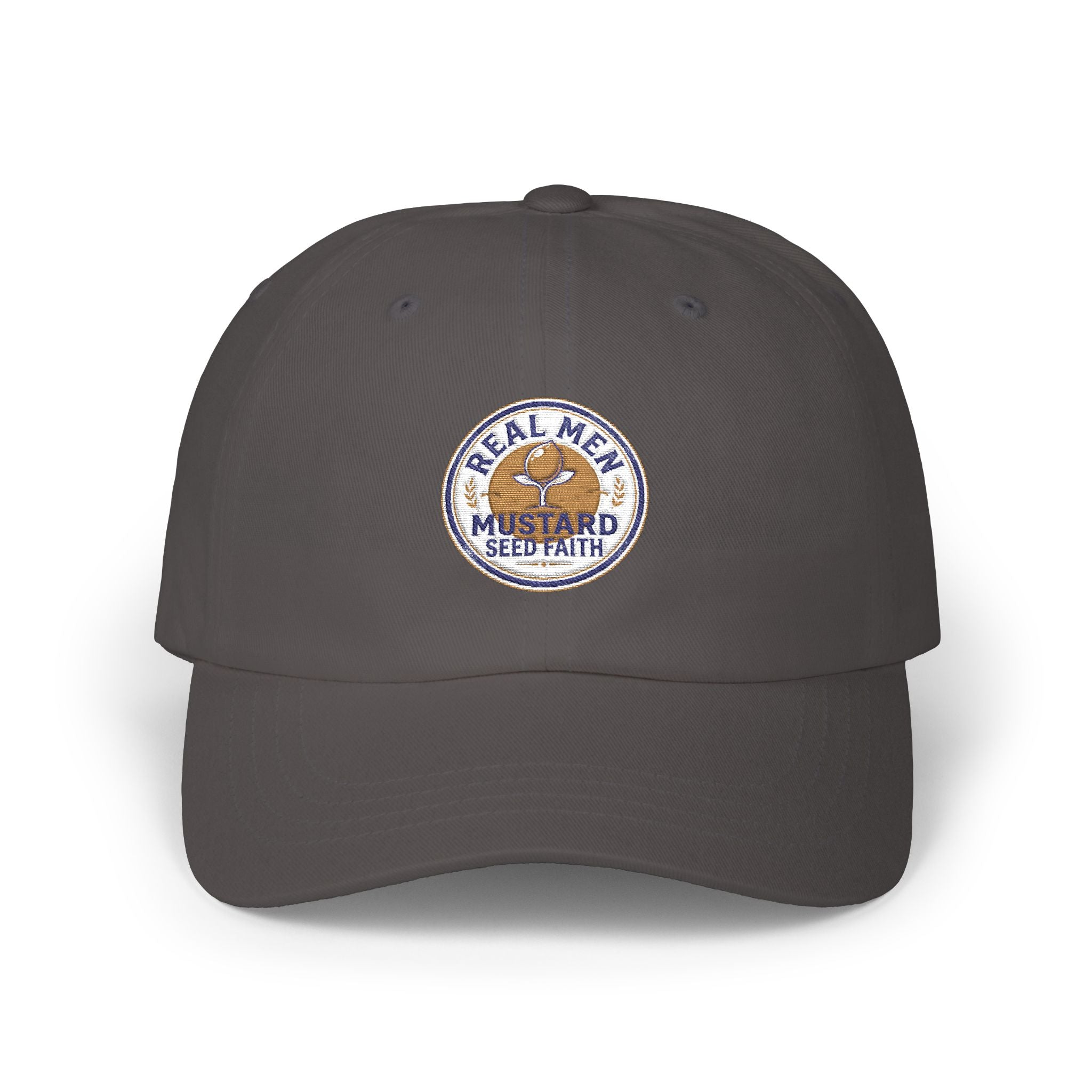 Dad Cap — "Real Men Have Mustard Seed Faith" Embroidered Patch Baseball Hat
