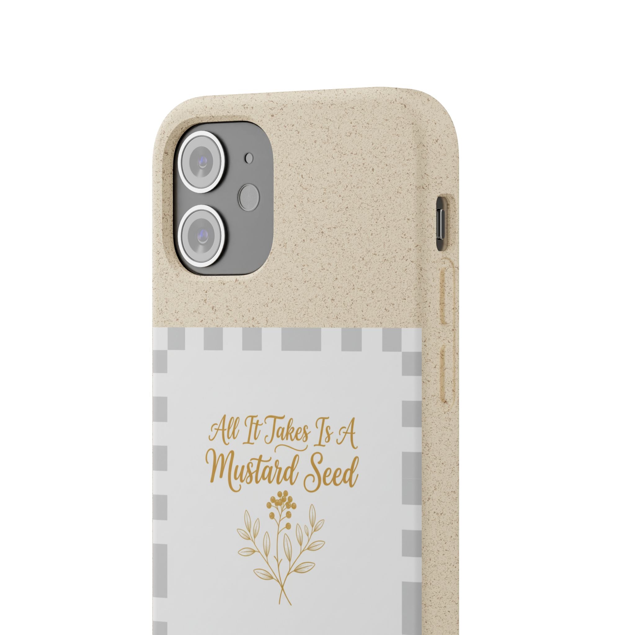Biodegradable Phone Case — “All It Takes Is A Mustard Seed” Floral Design