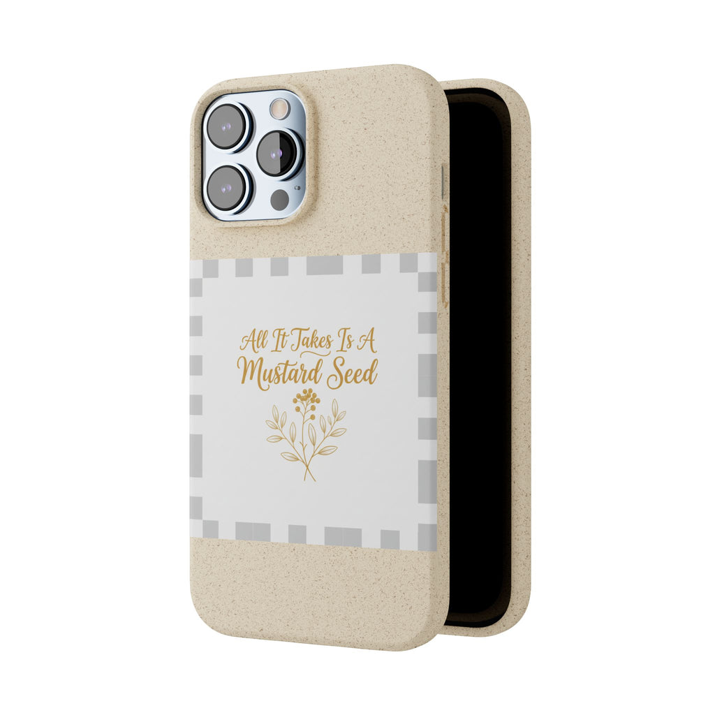 Biodegradable Phone Case — “All It Takes Is A Mustard Seed” Floral Design