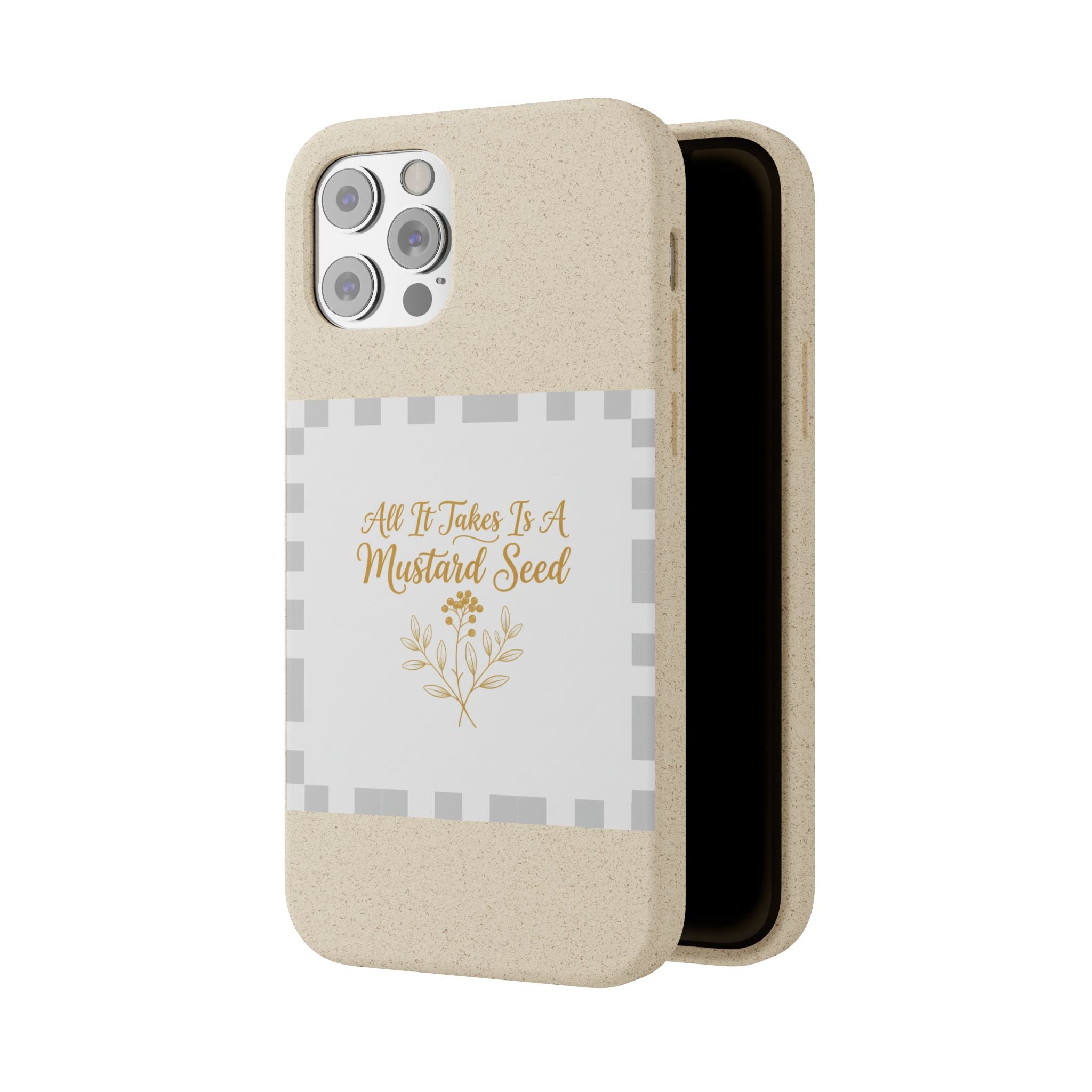 Biodegradable Phone Case — “All It Takes Is A Mustard Seed” Floral Design