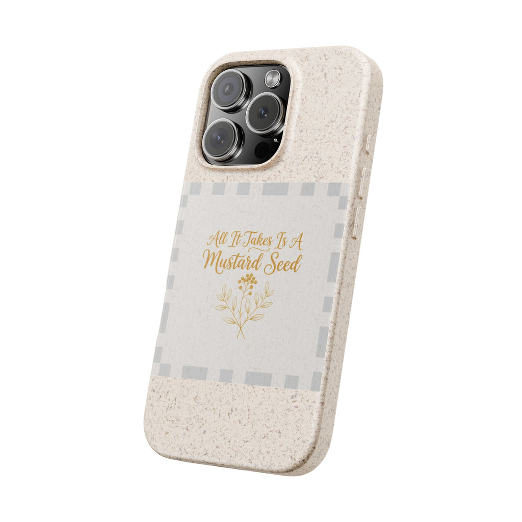 Biodegradable Phone Case — “All It Takes Is A Mustard Seed” Floral Design