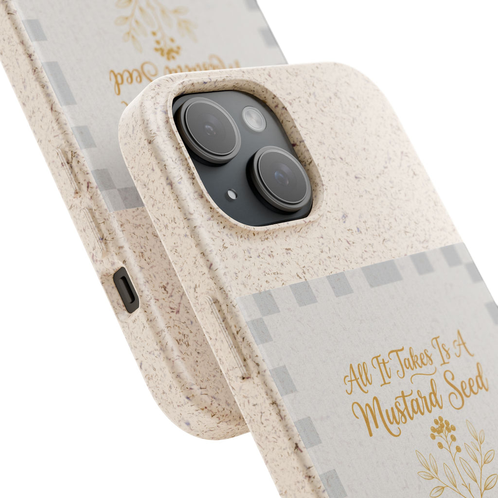 Biodegradable Phone Case — “All It Takes Is A Mustard Seed” Floral Design