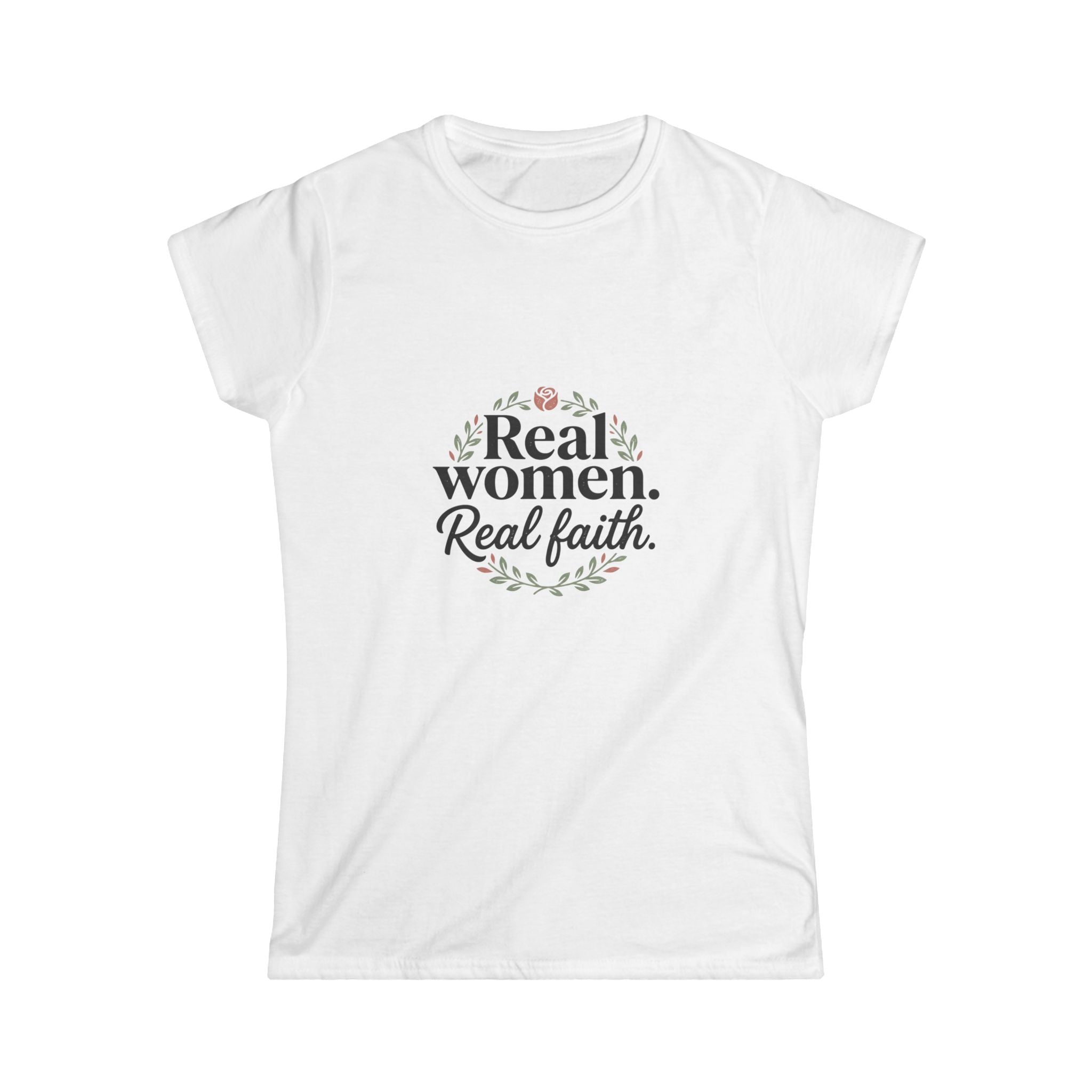 Women's Tee — "Real Women. Real Faith." Floral Inspirational Christian Shirt