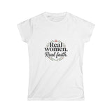 Christian Women's T-Shirt — "Real Women. Real Faith." Floral Inspirational Faith Tee | Faith Apparel