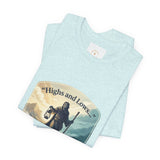 T‑Shirt — “Highs and Lows” Faith Graphic Tee ("Lord, You’re with me everywhere I go")