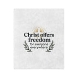 Christian Freedom Microfiber Blanket — "Christ offers freedom for everyone everywhere"