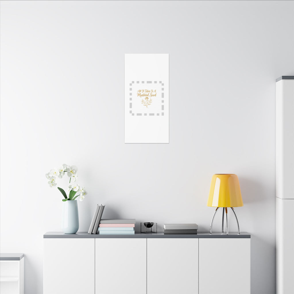 Matte Canvas Wall Art — "All It Takes Is A Mustard Seed" Inspirational Quote Print