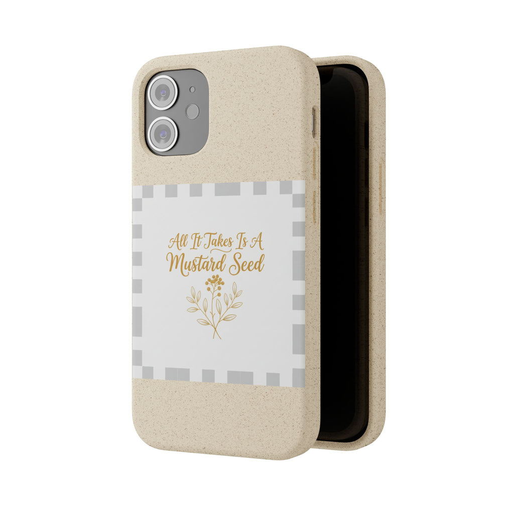Biodegradable Phone Case — “All It Takes Is A Mustard Seed” Floral Design