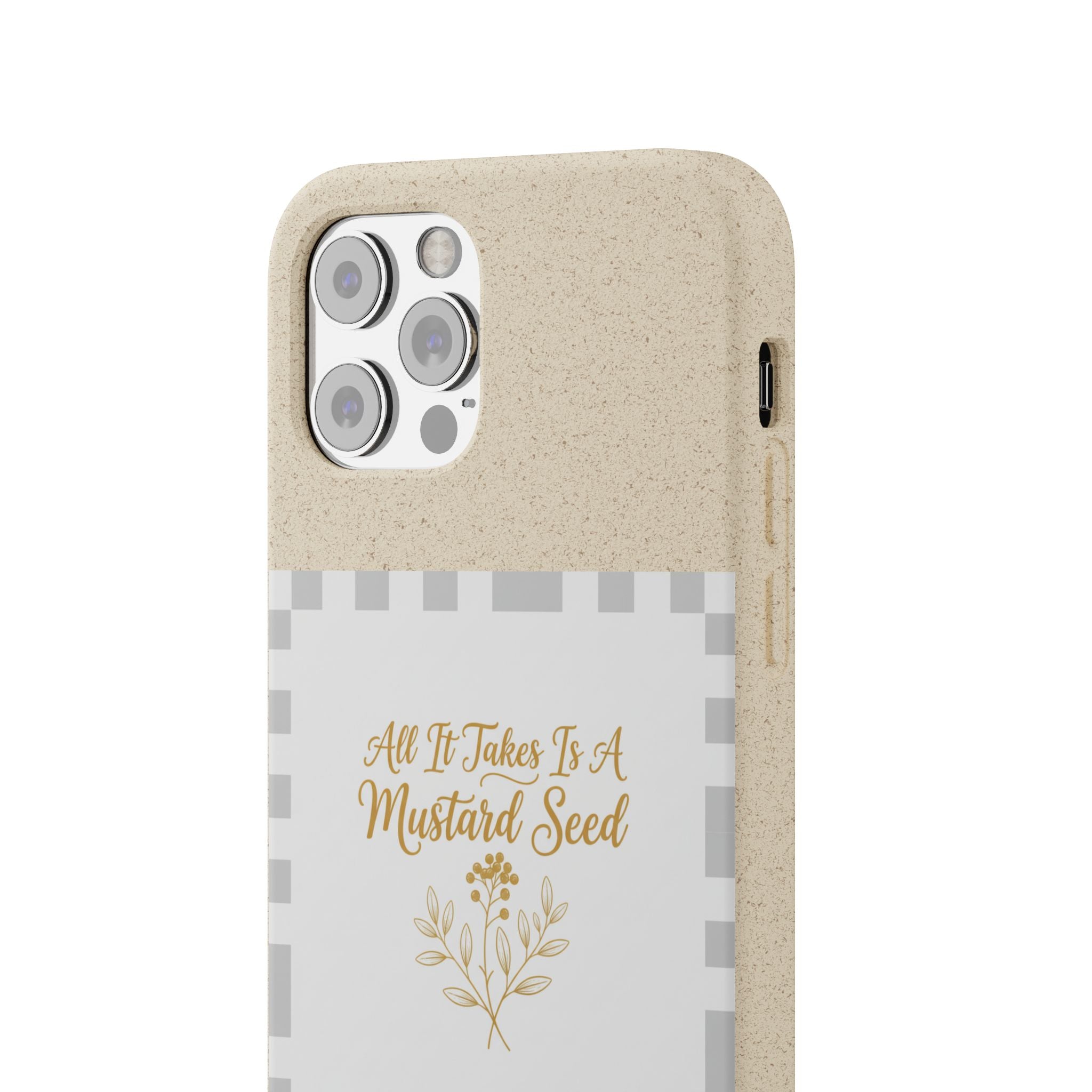 Biodegradable Phone Case — “All It Takes Is A Mustard Seed” Floral Design