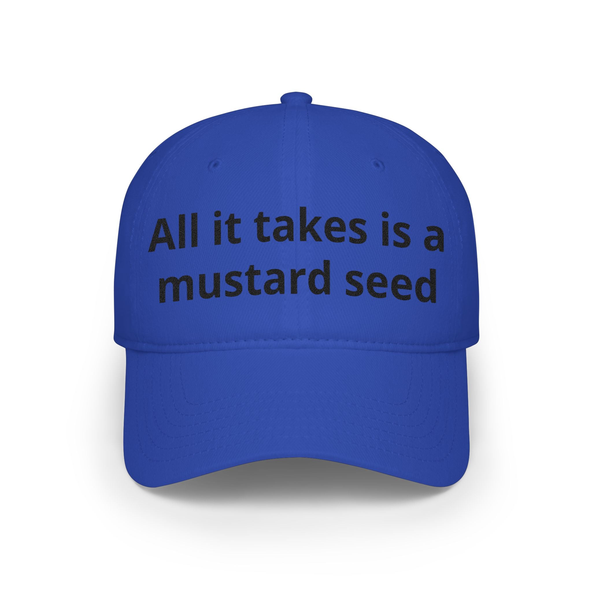All It Takes Is A Mustard Seed Cap