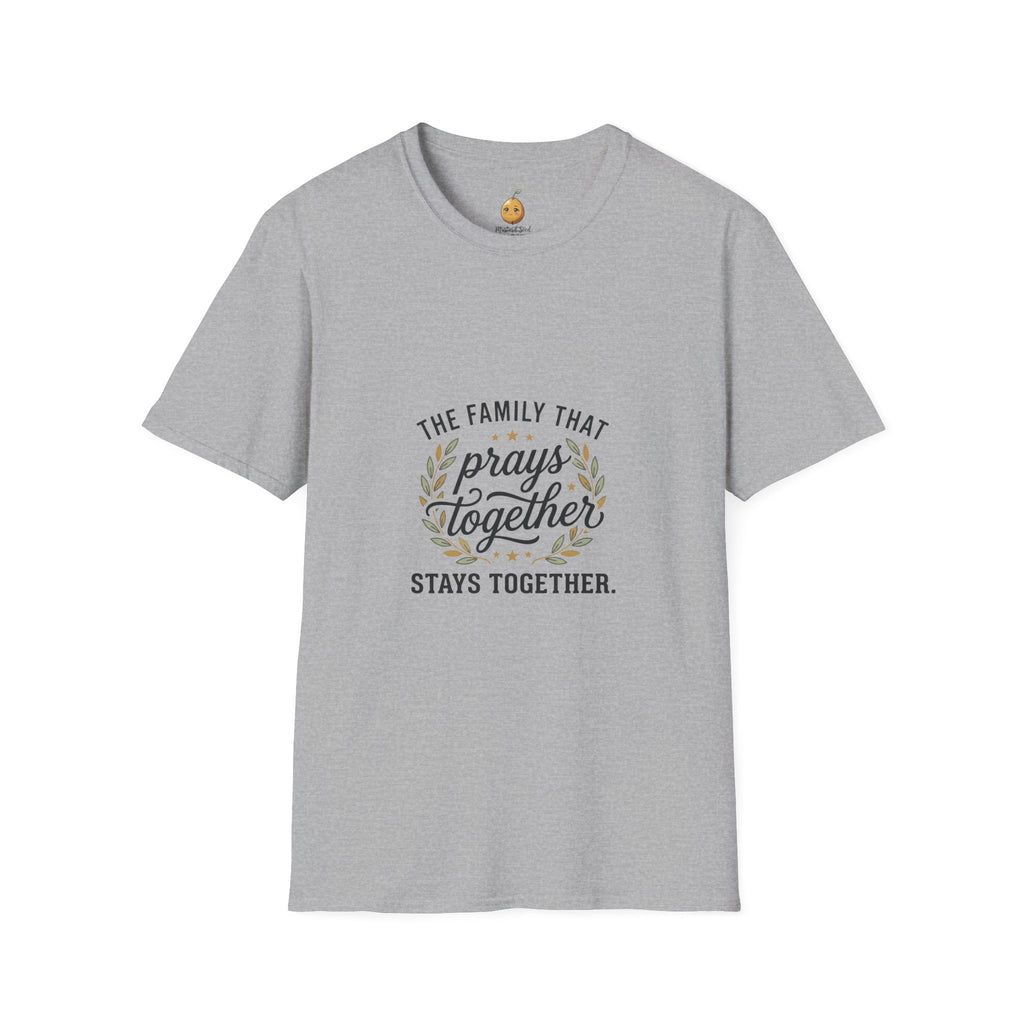 Prayer Family T-Shirt — “The Family That Prays Together” Faith Tee