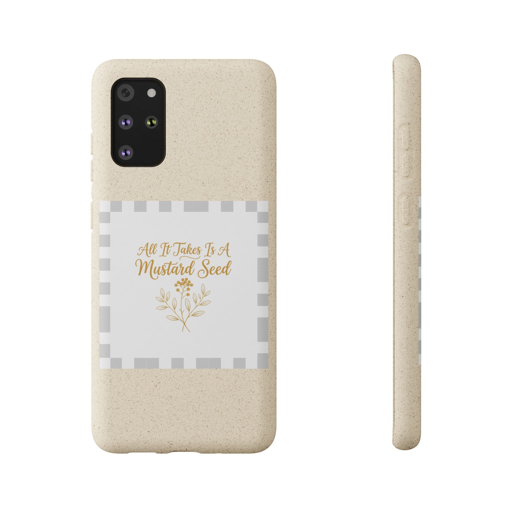 Biodegradable Phone Case — “All It Takes Is A Mustard Seed” Floral Design