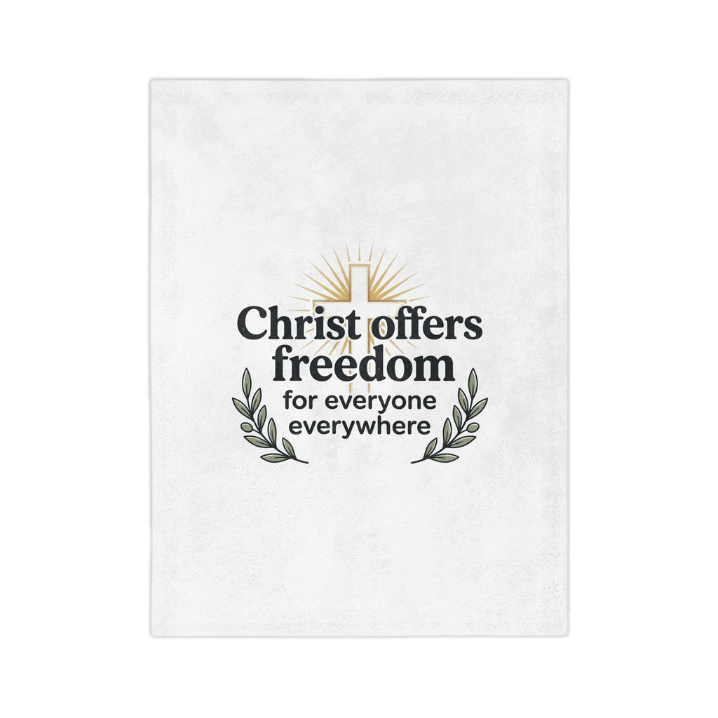Christian Freedom Velveteen Blanket – "Christ Offers Freedom for Everyone Everywhere" Microfiber Throw